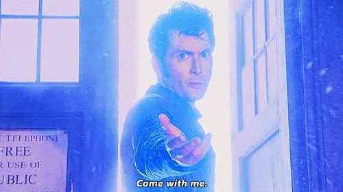 dr who standing in a doorway saying "come with me"