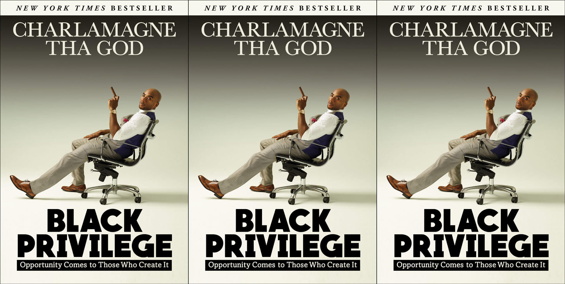 Charlamagne tha God's book, Black Privilege: Opportunity Comes to Those Who Create It