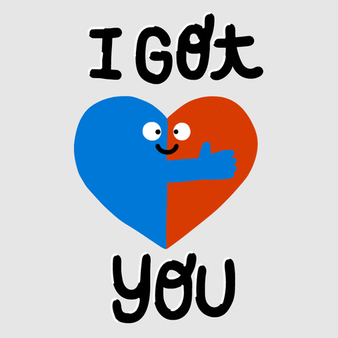 A cartoon heart that looks like two figures hugging and holding a thumbs up with the words, "I got you".