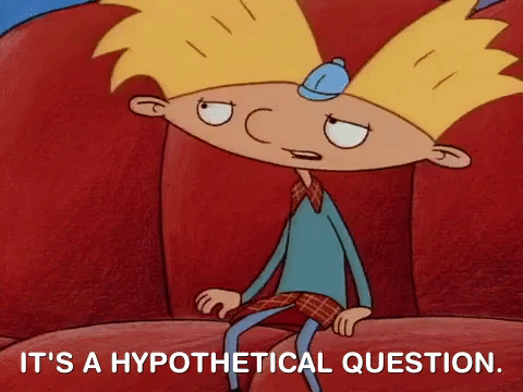 Arnold from Nickelodeon's "Hey Arnold!" sits on a red rouch and says, "It's a hypothetical question."
