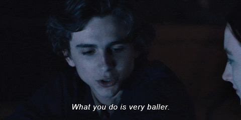 Actor Timothee Chalamet says, "What you do is very baller."