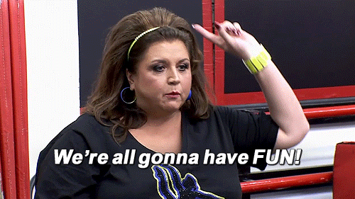 Abby Lee Miller from Dance Moms angrily says, "We're all gonna have fun!"