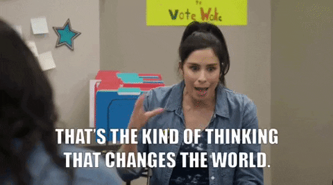 Sarah Silverman says, "That's the kind of thinking that changes the world."