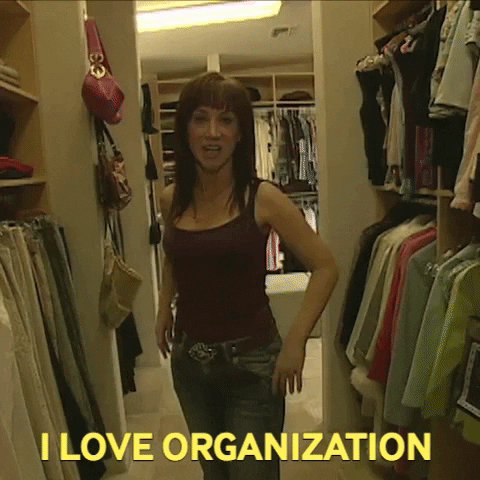 Comedian Kathy Griffin says, "I love organization."