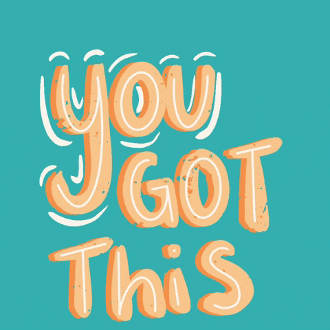 "You got this" in orange text on a teal background.