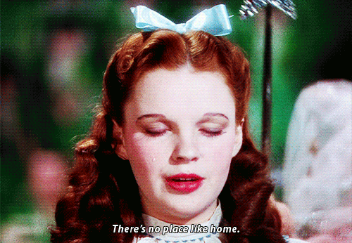 Judy Garland in "The Wizard of Oz" closes her eyes and says "there's no place like home."
