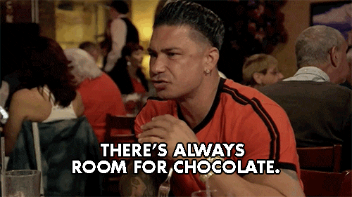 DJ Pauly D says, "There's always room for chocolate."