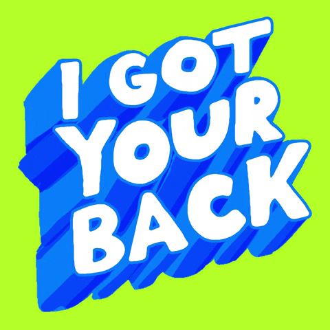 Blue block text on green background that states "I Got Your Back."