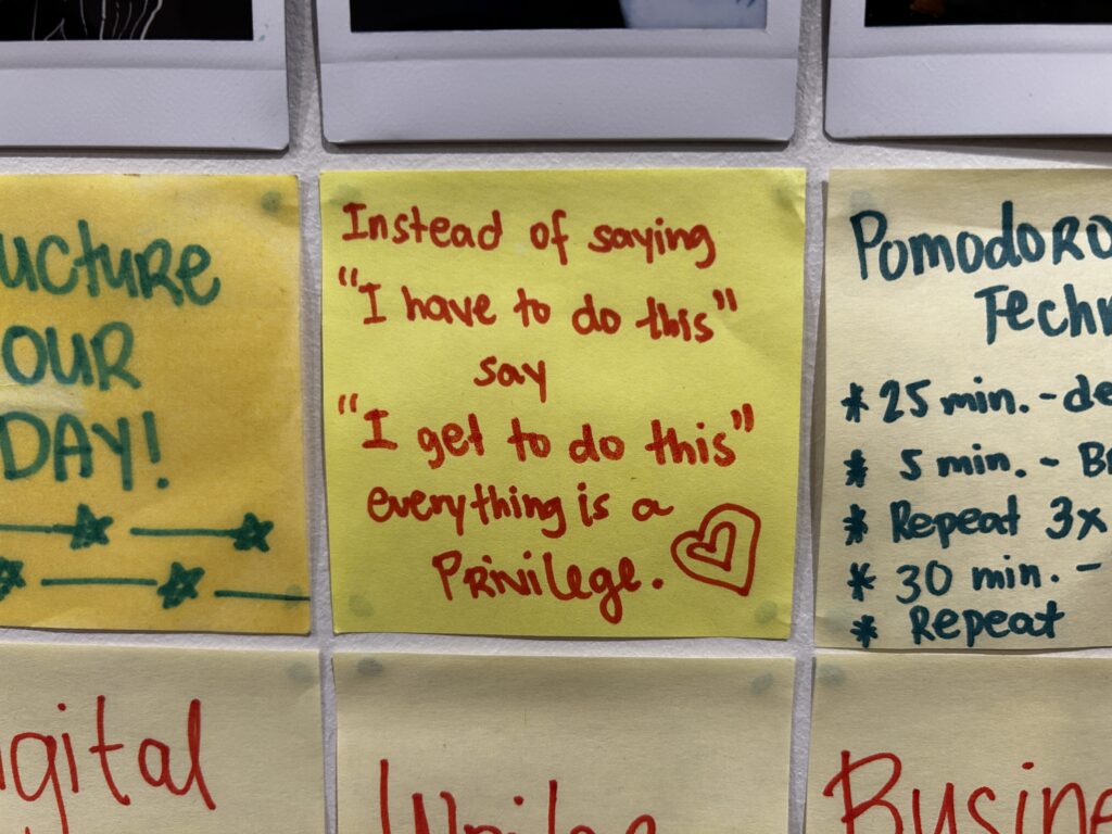 A series of sticky notes. In the middle sticky note, the quote reads "Instead of saying 'I have to do this' say 'I get to do this.' Everything is a privilege.